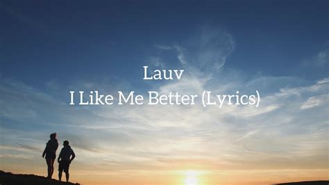 Lauv I Like Me Better Lyrics Youtube