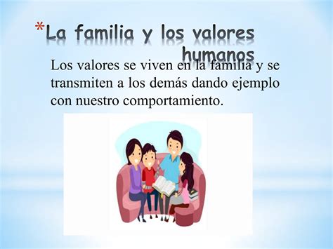 LA FAMILIA FORMADORA DE VALORES HUMANOS Ppt Descarga Gratuita