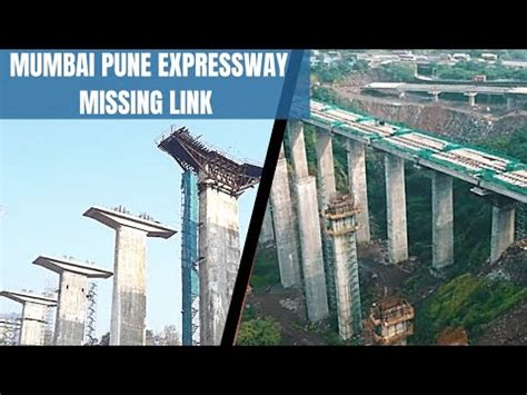 Mumbai Pune Expressway Missing Link Project Construction Update Between