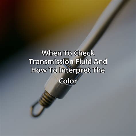 What Color Should Transmission Fluid Be - colorscombo.com