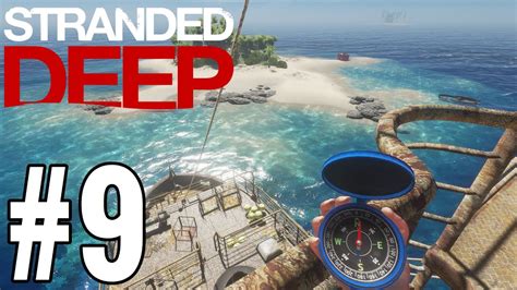 Stranded Deep Gameplay Walkthrough Part 9 Exploring Youtube