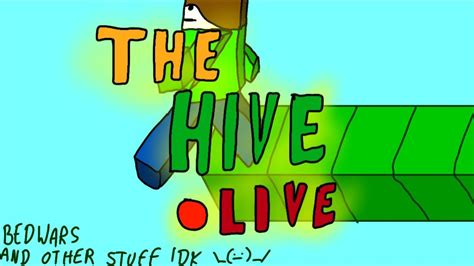 Minecraft Bedrock Bedwars And Other Stuff Idk The Hive Live With