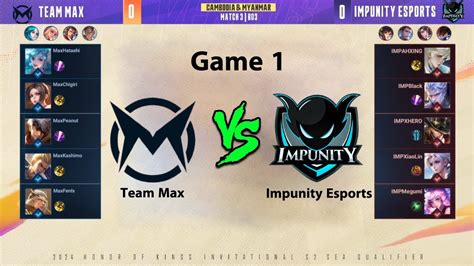 Team Max Vs Impunity Esports Game Hok