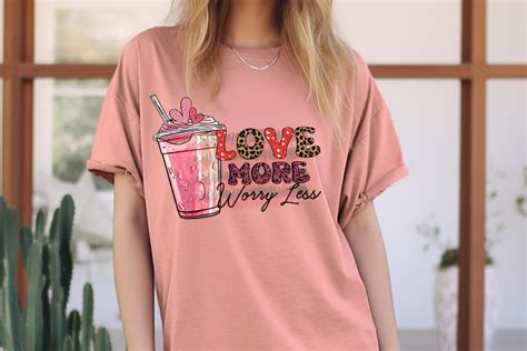 Love More Worry Less Valentines Day Coffee Sublimation