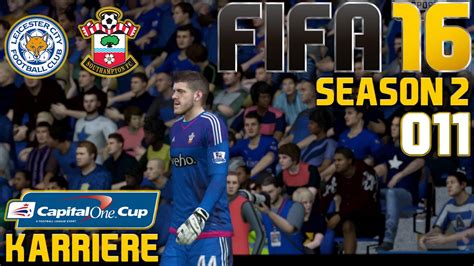 FIFA 16 KARRIERE SEASON 2 011 Capital One Cup Leicester Vs