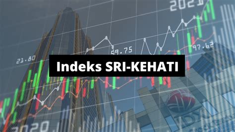 Daftar Saham Indeks IDX Sri Kehati Tahun 2022 Stockbit Snips Berita