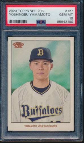 Psa 10 Yoshinobu Yamamoto 2023 Topps Npb 206 Los Angeles Dodgers Rc Gem