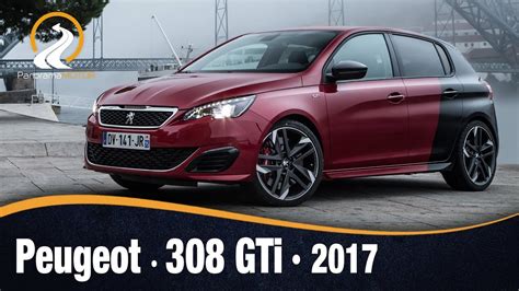 Peugeot 308 Gti 2017 Video E Información Review En Español Youtube