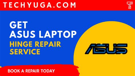 Get Asus Laptop Hinge Repair Or Replacement Service Today