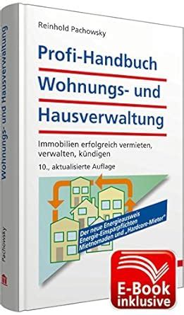 Profi Handbuch Wohnungs Und Hausverwaltung Inkl E Book Immobilien