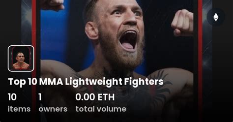 Top 10 Mma Lightweight Fighters Collection Opensea