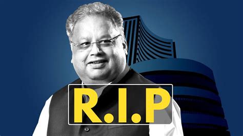 Rip Rakesh Jhunjhunwala India S Big Bull Llashorts Youtube