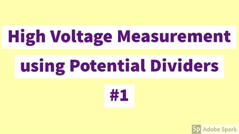 Potential Dividers For High Voltage Measurement Youtube