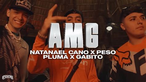 Natanael Cano Peso Pluma Gabito Ballesteros Amg Letra 2023 Muziek Van Natanael Cano Peso Pluma