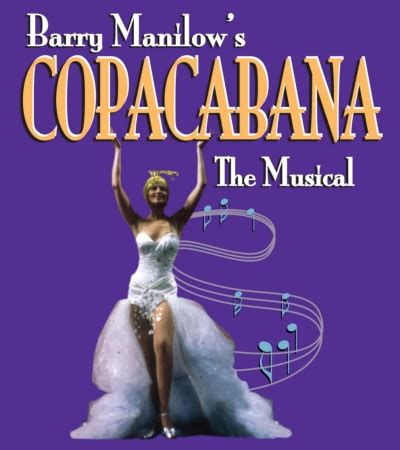 Barry Manilow - BarryNet - His Music - Copacabana Tour Schedule ...