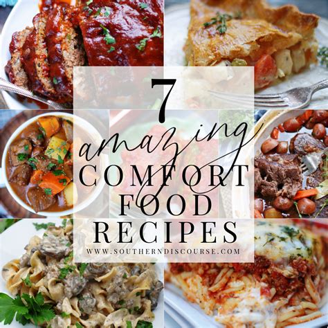 7 Amazing Comfort Food Recipes - Southern Discourse