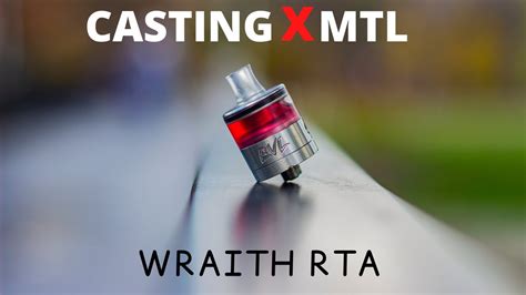 Sxk Wraith Rta By Evl Casting X Mtl Youtube