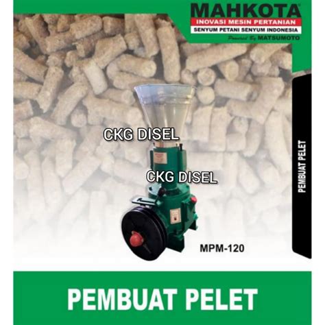 Jual Mesin Cetak Pelet Pakan Ikan Ternak Mpm Mahkota Berkualitas