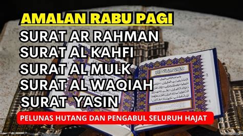 AMALAN RABU MALAM PELANCAR REZEKI PENENANG HATI FIKIRAN DIBERI