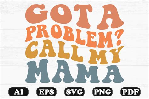 Got A Problem Call My Mama Retro Svg Graphic By Hosneara 4767