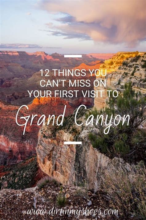 Things You Can T Miss On Your First Visit To The Grand Canyon In