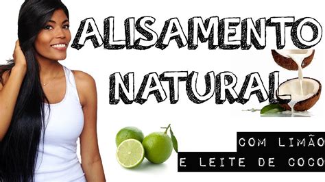 Testei Alisamento Natural Caseiro Receita E Resultado Alisamento