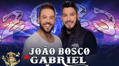 Jo O Bosco E Gabriel Dois Lados Musicas Novas Youtube