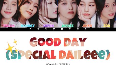 Weeekly 위클리 Good Day Special Daileee Color Coded Lyrics Han