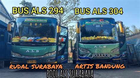 Rudal Surabaya ALS 294 Sudah Mendarat Bus ALS 304 Artis Bandung