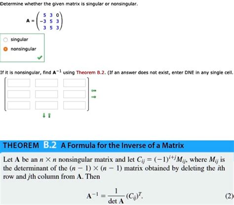 Solved Determine Whether The Given Matrix Is Singular Or Nonsingular