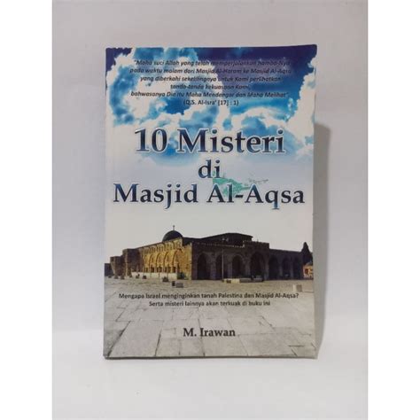 Jual Buku 10 Misteri Di Masjid Al Aqsa Mengapa Israel Menginginkan