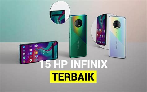 15 Hp Infinix Terbaik Dan Terbaru Lengkap Dengan Harga Dan Spesifikasi