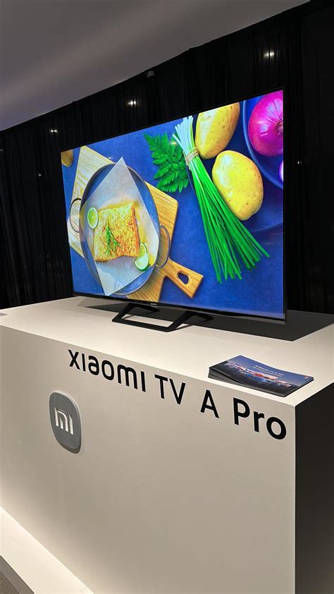 Xiaomi TV A Pro La Marca Presenta Su Primera Smart TV Fabricada En