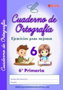 Cuaderno de Ortografía Sexto Grado Primaria