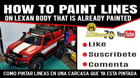 How To Paint Lines On Lexan Body That Is Already Painted Como Pintar