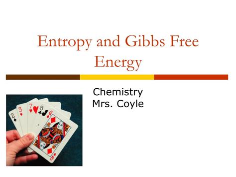 PPT - Entropy and Gibbs Free Energy PowerPoint Presentation, free ...