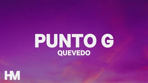 Quevedo Punto G Letra Lyrics YouTube