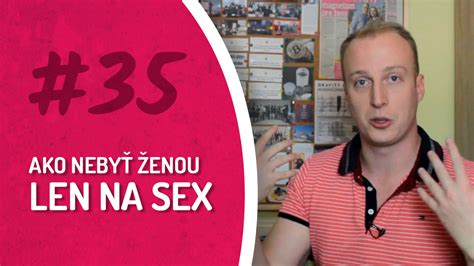 Ako nebyť ženou len na SEX Žena Snov