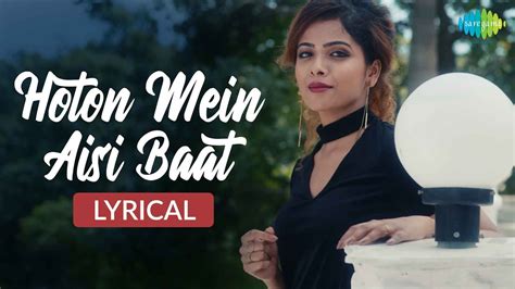 Hothon Mein Aisi Baat Remix Sanah Moidutty Bhupinder Singh Lata