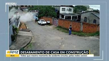 Bom Dia Amazônia No Acre vídeo mostra momento do desabamento de casa