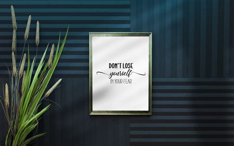 Free Printable Wall Art Dont Lose Yourself In Your Fear Survived