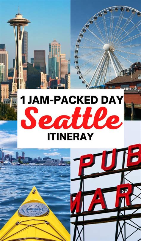 Jam Packed One Day In Seattle Itinerary Artofit