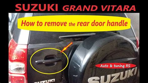 Suzuki Grand Vitara How To Remove The Rear Door Handle Disassembly