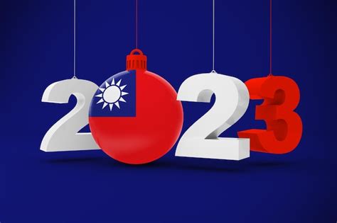 Premium Photo | 2023 year with taiwan flag