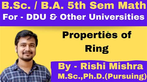 Bsc Ba Math Th Semester Lecture Properties Of Ring Ddu