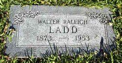 Walter Raleigh Ladd 1873 1953 Mémorial Find a Grave