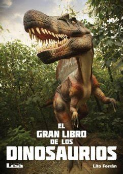 El Gran Libro de Los Dinosaurios von Lito Ferrán als Taschenbuch