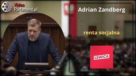 Adrian Zandberg O Rencie Socjalnej Youtube