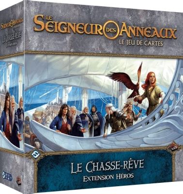 Le Chasse Rêve Extension Héros Le Seigneur des Anneaux JCE Esprit Jeu