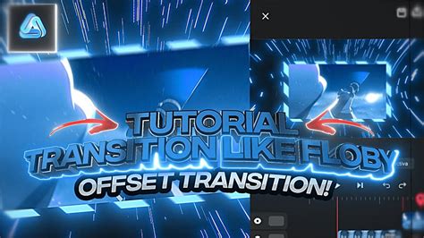 Tutorial Transition Like Floby Offset Transition Edit AMV AVU